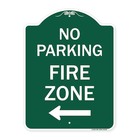 No Parking Fire Zone With Left Arrow, Green & White Aluminum Architectural Sign